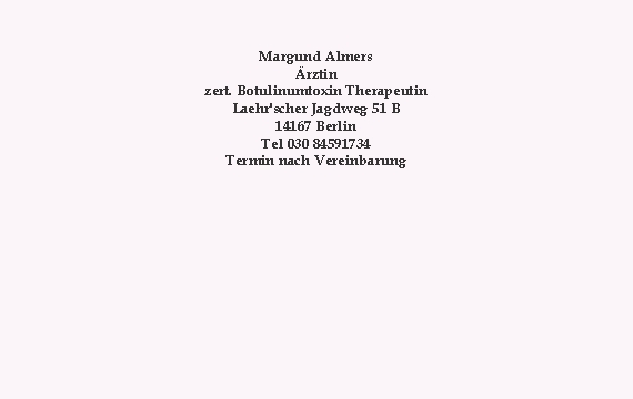    Margund Almers &Auml;rztin zert. Botulinumtoxin Therapeutin Laehr